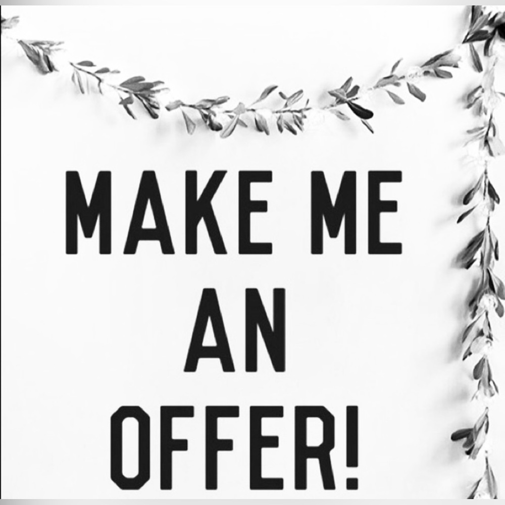 Always open to offers! 😃